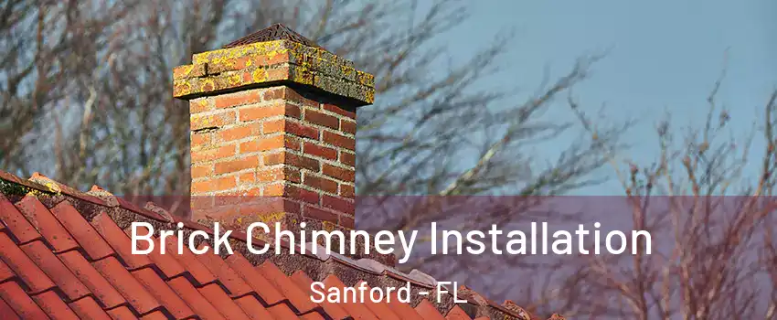  Brick Chimney Installation Sanford - FL