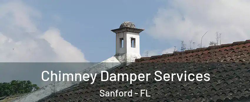  Chimney Damper Services Sanford - FL
