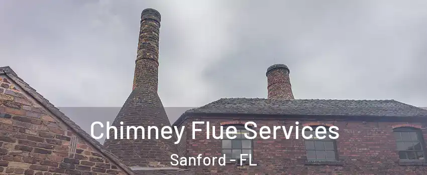  Chimney Flue Services Sanford - FL