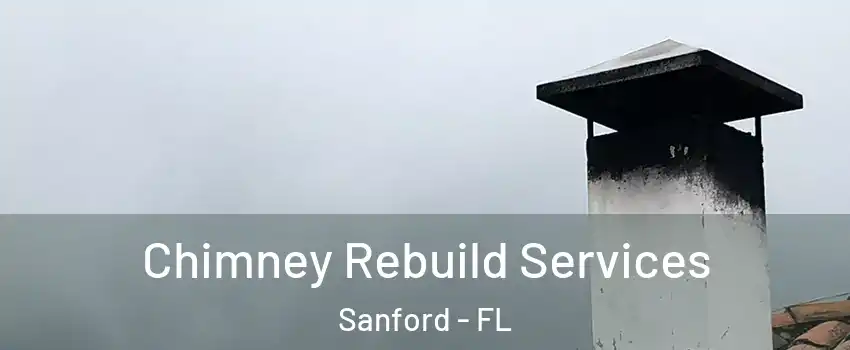  Chimney Rebuild Services Sanford - FL