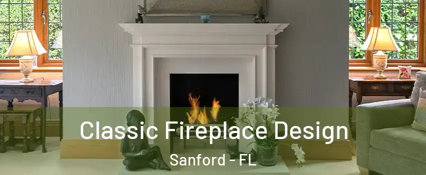  Classic Fireplace Design Sanford - FL