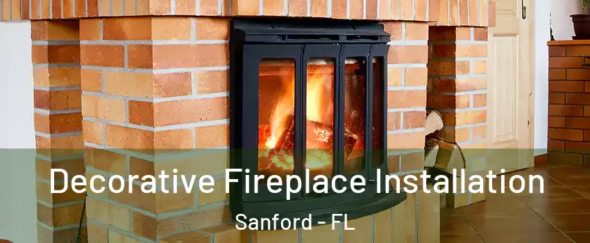  Decorative Fireplace Installation Sanford - FL