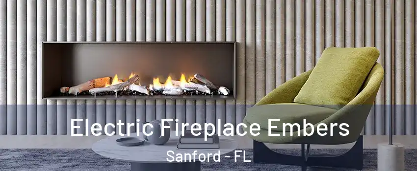  Electric Fireplace Embers Sanford - FL