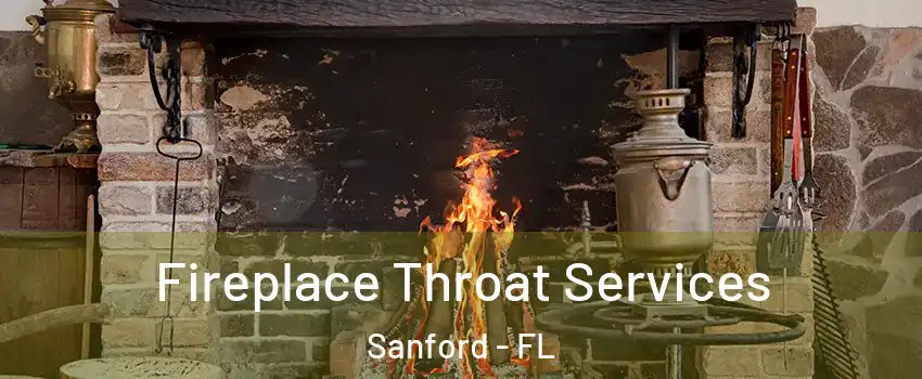  Fireplace Throat Services Sanford - FL