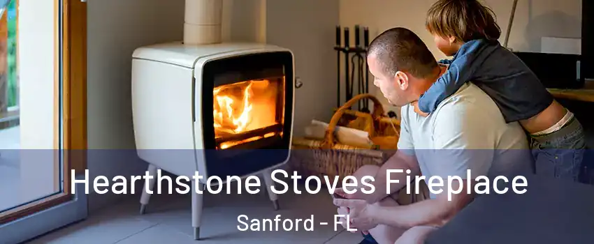 Hearthstone Stoves Fireplace Sanford - FL