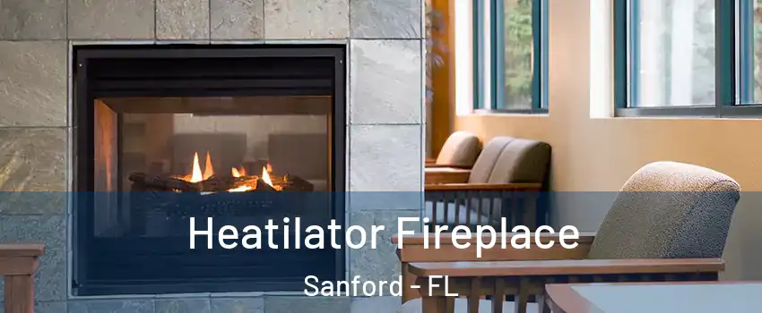 Heatilator Fireplace Sanford - FL