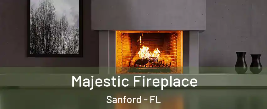  Majestic Fireplace Sanford - FL