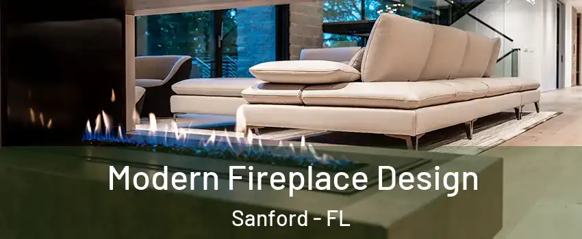  Modern Fireplace Design Sanford - FL