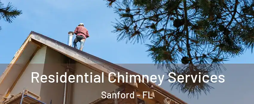  Residential Chimney Services Sanford - FL