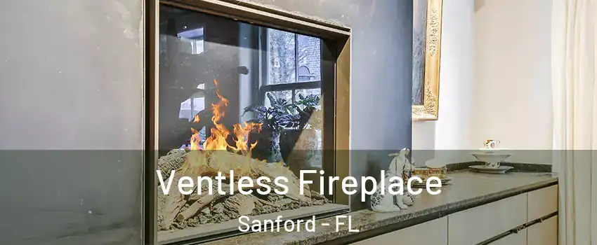 Ventless Fireplace Sanford - FL