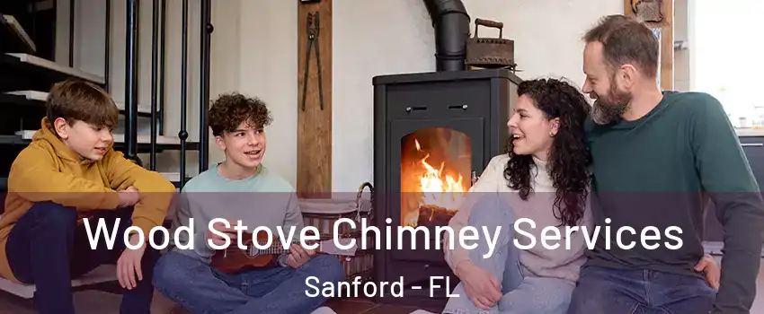  Wood Stove Chimney Services Sanford - FL